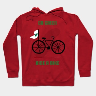 Go Green Ride a Bike Hoodie